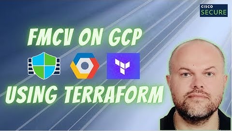 Cisco Secure Firewall - Deploying FMCv on Google Cloud Platform (GCP) Using Terraform