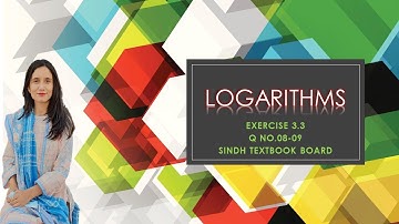 LOGARITHMS| Application of Laws of Logarithms| Exercise  3.3| QNO 8-9
