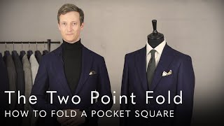 The Two Point Fold - How To Fold A Pocket Square