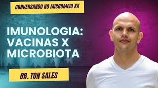 Imunologia: Vacina X Microbiota