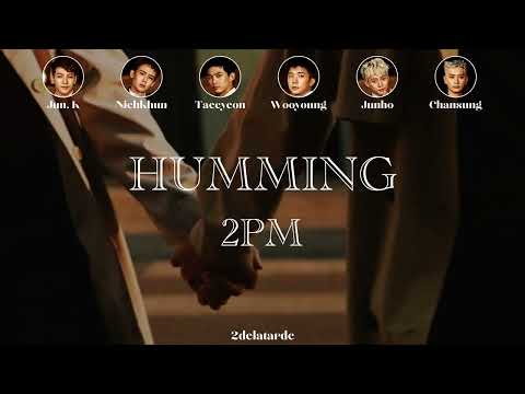 2PM (투피엠) – Humming (콧노래) // Sub. Español