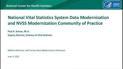 National Vital Statistics System Data Modernization and NVSS Modernization Community of Practice