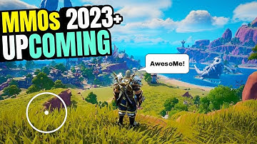 TOP 10 MOST ANTICIPATED MMORPGs For Android & iOS 2023 & Beyond!
