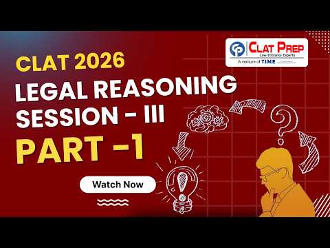 CLAT 2026 Legal Reasoning | Section 3 | Part 1 |PYQs | Clat Prep