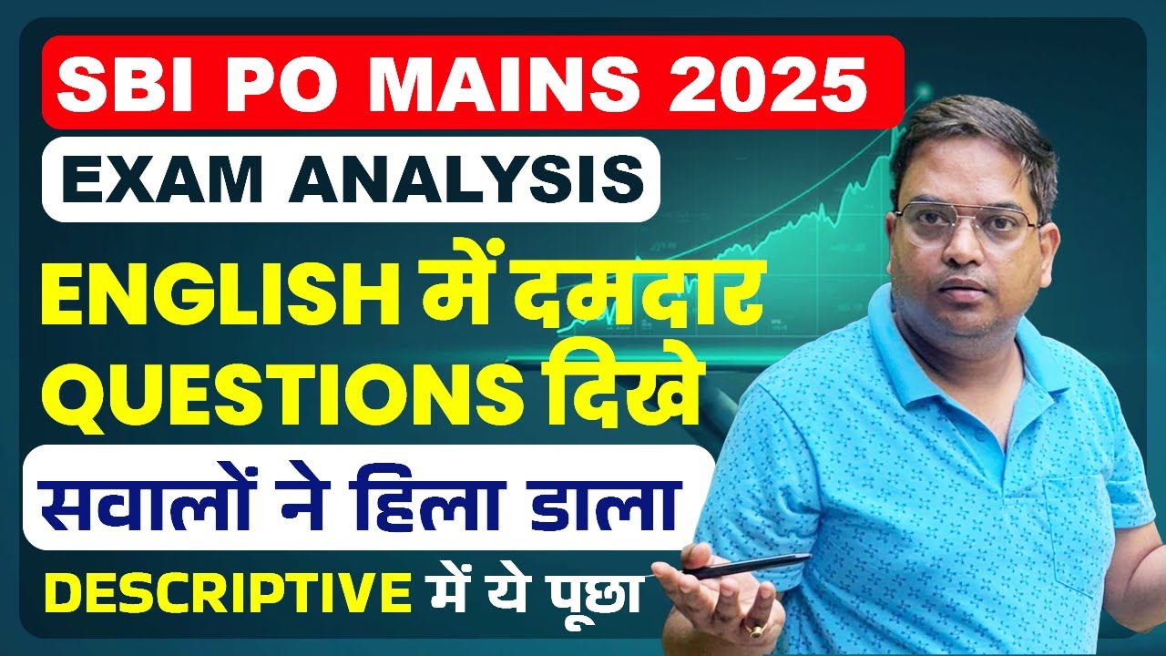 SBI PO Mains 2025 Exam Analysis 🔥 | Tough English Questions, Shocking Descriptive Asked