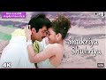 Shukriya Shukriya Mere Piya 4K Ultra HD Hamara Dil Aapke Paas Bolly Tahir Muzick Official HD