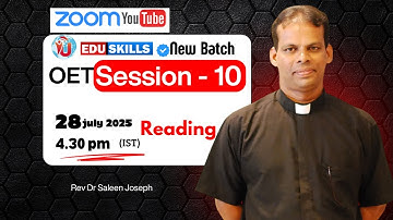 Edu Skills: New Batch -  OET Reading Tips - Part  - Rev Dr Saleen Joseph – Real Exam Strategies!