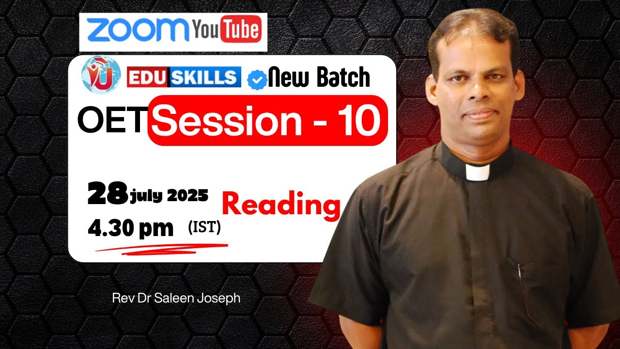 Edu Skills: New Batch -  OET Reading Tips - Part  - Rev Dr Saleen Joseph – Real Exam Strategies!