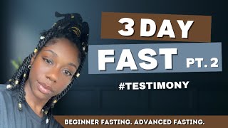 HOW TO DO A 3 DAY FAST: MY TESTIMONY | PRAYER AND FASTING
