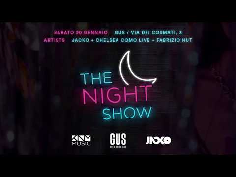 Dj Jacko & Chelsea Como @ GUS, Rome - The Night Show
