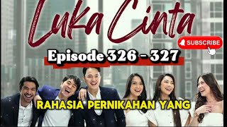 Download Lagu Luka Cinta - Episode 326 - 327 'Rahasia Pernikahan yang Terlupakan' MP3 Download Lagu Luka Cinta - Episode 326 - 327 'Rahasia Pernikahan yang Terlupakan' MP3