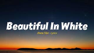 Shane Filan - Beautiful In White (Lyrics)