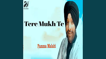 Tere Mukh te