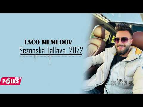 TACO MEMEDOV  Sezonska Tallava 2022 HIT