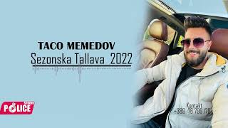 TACO MEMEDOV  Sezonska Tallava 2022 HIT Resimi