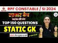 Top 150 questions of static gk for rpf constable  rpf si 2024  rpf gkgs class  gkgs by namu mam