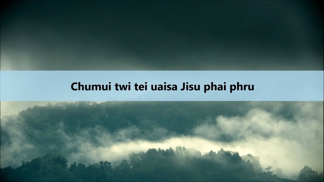 Chumui Twi Tai Uaisa Jisu Phai Phru  Lyrics Video  Kokborok Gospel Song