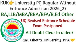 KUK👉UG/PG Revised Entrance Schedule Admission 2026_27 #kukuniversity #kurukshetrauniversity