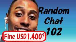 Nuisance Streamer got off easy... it seem.. | Random Chat 102