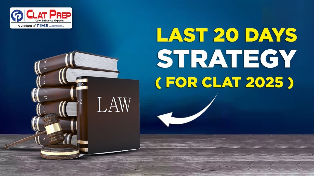 Last 20 Days Strategy for CLAT 2025 | Clat Prep - YouTube