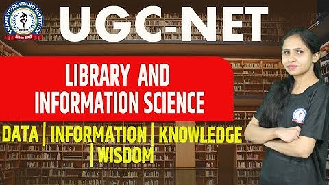 DIKW | DATA | INFORMATION | KNOWLEDGE | WISDOM | LIBRARY & INFORMATION SCIENCE | UGC-NET