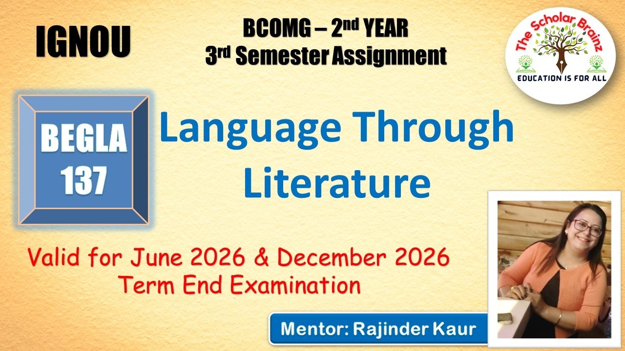 IGNOU BCOMG BEGLA 137 Language through Literature Solved Assignment valid for June 2026 &  Dec 2026