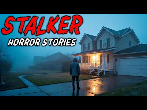7 True Stalker Horror Stories | "They Knew My Routine Better Than I Did" 😱