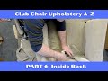 Club Chair Reupholstery A-Z Part 6: Inside Back