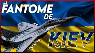 Le Fantôme de KIEV : Mythe ou Réalité ? #DBrief