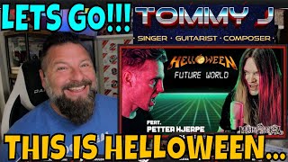 FUTURE WORLD (Helloween) Tommy J Feat. Petter Hjerpe - REACTION