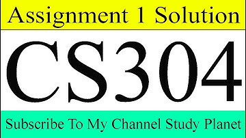 CS304 Assignment No. 1 Solution Spring 2020 | Study Planet