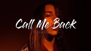 Billie Eilish- Call Me Back (Lyrics)