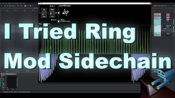 I Tried Ring Mod Sidechain