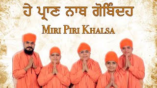 Hey pran nath gobindeh ~ ਹੇ ਪ੍ਰਾਣ ਨਾਥ
ਗੋਬਿੰਦਹ soothing gurbani shabad kirtan by miri piri
khalsa ji (jagadhari wale) the only official channel of k...
