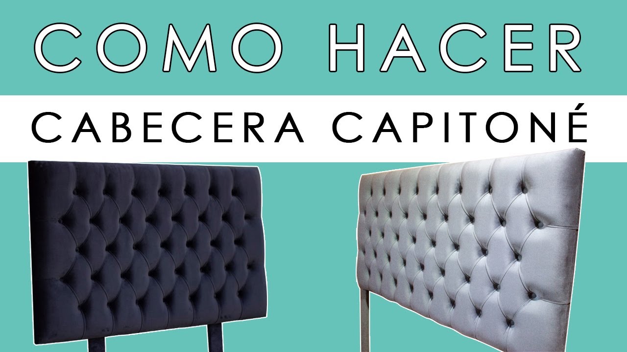 COMO HACER UNA CABECERA PARA CAMA CAPITONÉ
