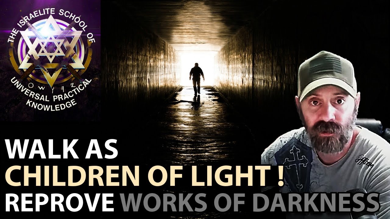 Ephesians 5 | Have NO Fellowship With the Unfruitful Works of Darkness but Rather Reprove Them