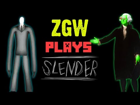 ZGW Plays SLENDER (Let's Play Slender The Eight Pages)