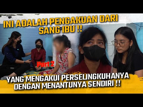 PENGAKUAN MENGEJUTKAN SANG IBU TENTANG PERSELINGKUHANYA DENGAN MENANTUNYA