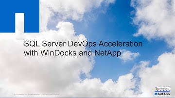Docker Window Containers with SQL Server, WinDocks and NetApp