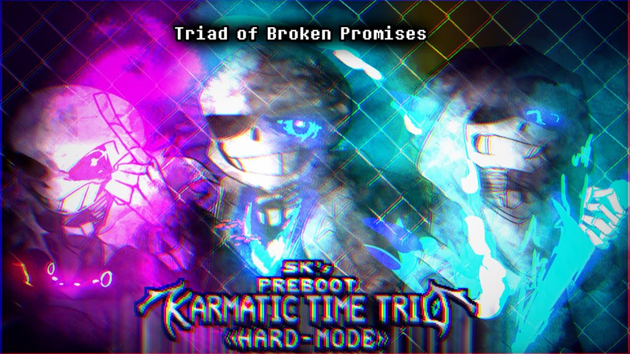 (Official PV) [SK!Preboot!Karmatic Time Trio]Phase1 - Triad of Broken Promises(HARD-MODE)