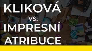 Pavel Šíma (Roivenue) - Kliková vs. impresní atribuce