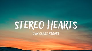 Gym Class Heroes - Stereo Hearts (Lyrics) | Heart Stereo