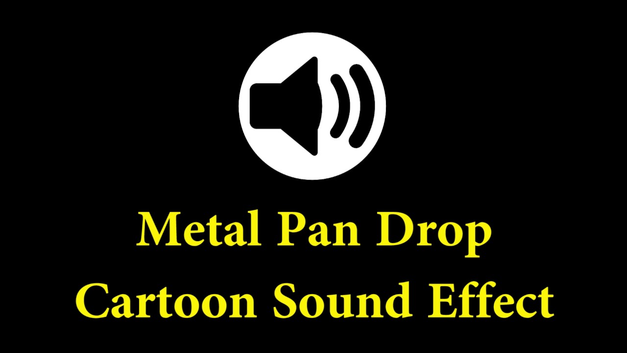 Cartoon Sound Effect Metal Pan Drop YouTube