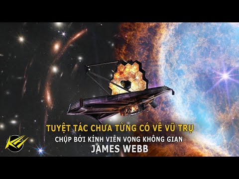 Tuyệt tác Mới chưa từng có về Vũ trụ - Chụp bởi James Webb | Khoa học vũ trụ - Khoa học và Khám phá