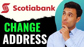 How To Change Address On Scotiabank Online2024