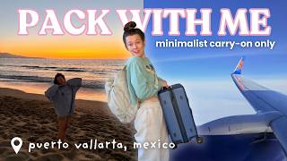 PACK WITH ME VLOG for Puerto Vallarta, Mexico | Everything I Packed CARRY-ON ONLY