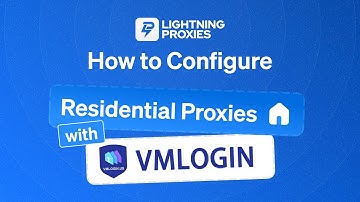 How to Configure Residential Proxies with VMLogin Browser