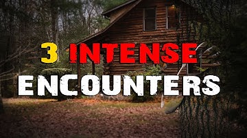 It WATCHES Them: 3 INTENSE Encounters with The UNKNOWN