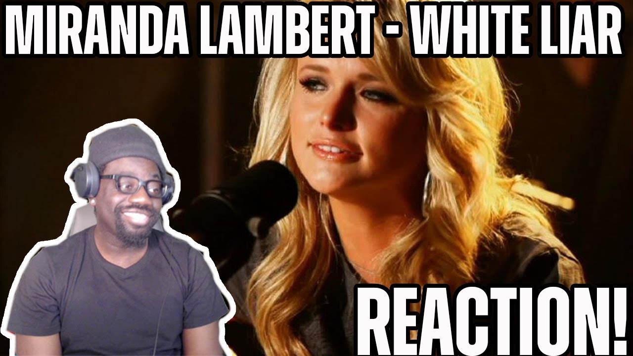 This Wasn't Complete! | Miranda Lambert - White Liar | REACTION!!