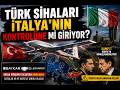 TÜRK SİHALARI İTALYA'NIN KONTROLÜNE Mİ GİRİYOR?